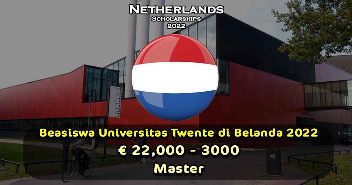 Beasiswa Universitas Twente di Belanda 2022