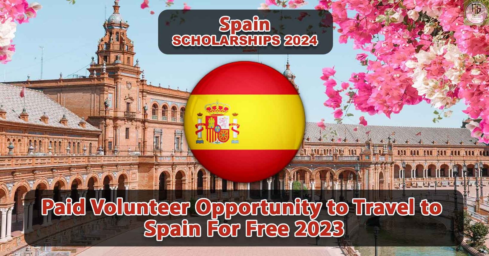 Paid-Volunteer-Opportunity-to-Travel-to-Spain-For-Free-2023