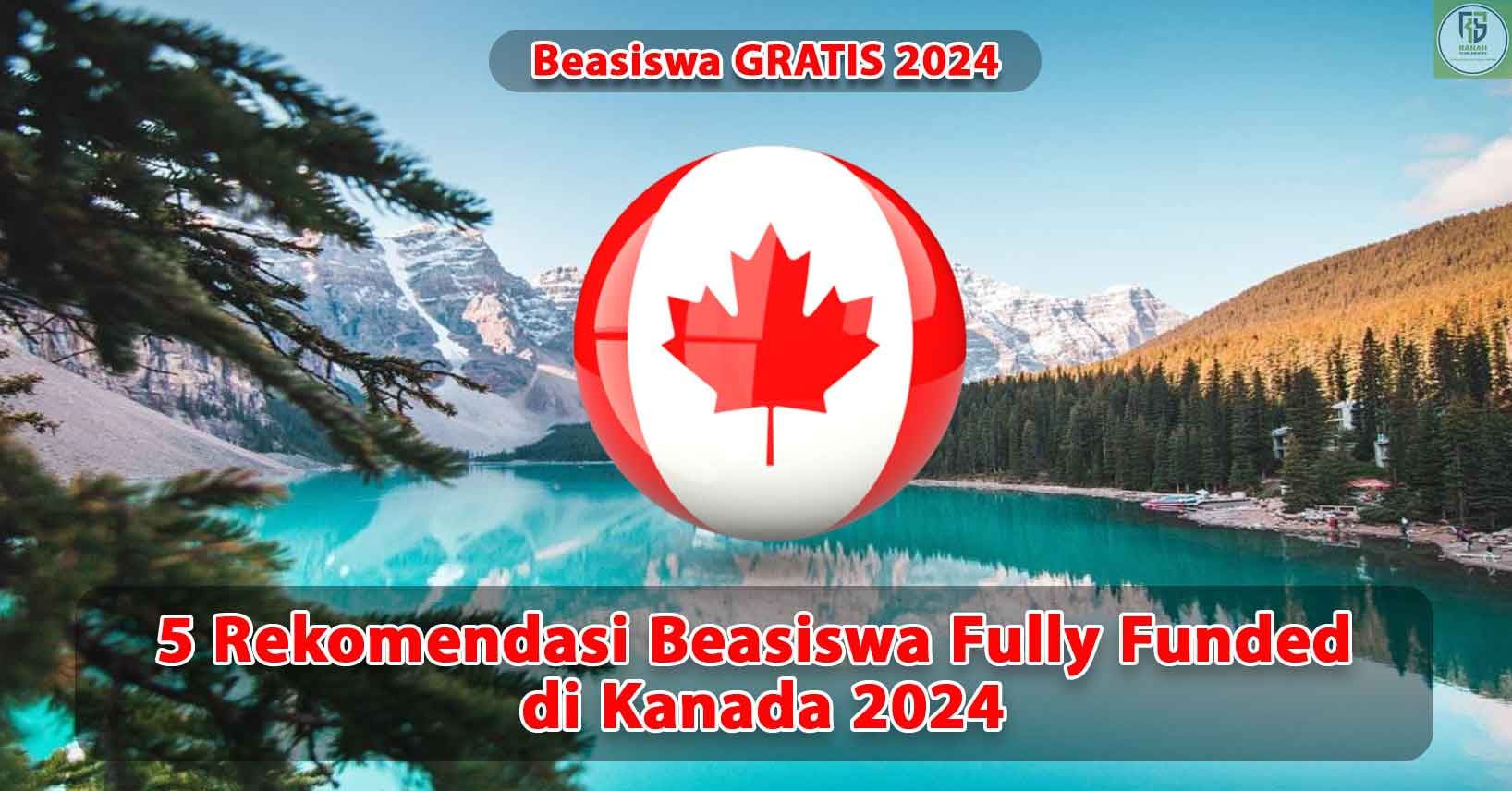 5-Rekomendasi-Beasiswa-Fully-Funded-di-Kanada-2024