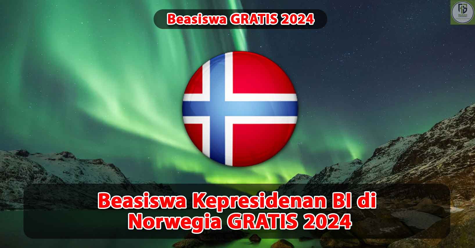 Beasiswa-Kepresidenan-BI-di-Norwegia-Gratis-2024